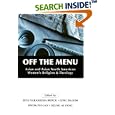 Off the Menu: Asian and Asian North American Women's Religion and Theology by  Rita Nakashima Brock, Jung Ha Kim, Kwok Pui-Lan, and Seung Ai Yang