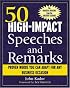 50 High-Impact Speeches and Remarks: Proven Words You Can Adapt for Any Business Occasion