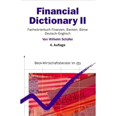 Financial Dictionary: Teil 2: Deutsch-Englisch