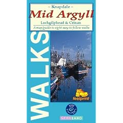 Walks Around Mid-Argyll: Eight Easy to Follow Walks (Walks Around...)