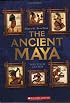 The Ancient Maya (People of the Ancient World)
