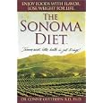 The Sonoma Diet: Trimmer Waist, Better Health in Just 10 Days! by Connie Guttersen and Stephanie Karpinske