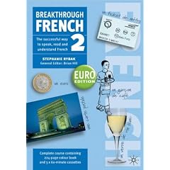 Breakthrough French 2: Euro Edition (Breakthrough S.). Complete Course Containing 224-page Colour Book and 3x60-minute Cassettes