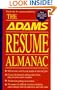 The Adams Resume Almanac: 600 Resumes and 25 Cover Letters Arranged by Career Category