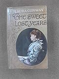 The sweet lost years