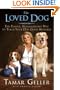 The Loved Dog: The Playful, Nonaggressive Way to Teach Your Dog Good Behavior