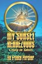 My Sunset Rendezvous: Crisis in Tahiti