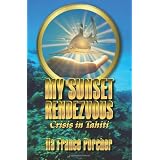 My Sunset Rendezvous: Crisis in Tahitiby Ila France Porcher