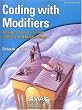 Coding With Modifers: A Guide to Correct Cpt And Hcpcs Modifier Usage