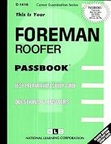 Foreman Roofer: Test Preparation Study Guide Questions and Answers