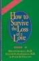How to Survive the Loss of a Love