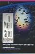 The World Is Sound: Nada Brahma: Music and the Landscape of Consciousness