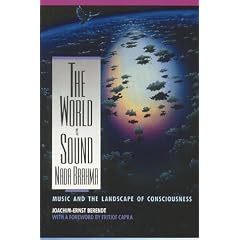 Nada Brahma - The World is Sound: Music and the Landscape of Consciousness