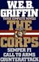 The Corps:  Three Complete Novels (Semper Fi, Call to Arms, Counterattack)
