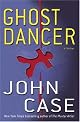 Ghost Dancer : A Thriller