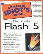 The Complete Idiot's Guide to Macromedia Flash 5