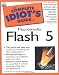 The Complete Idiot's Guide to Macromedia Flash 5