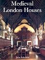 Medieval London Houses (Paul Mellon Centre for Studies)