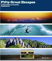 Fifty Great Escapes: A Global Guide to Creativity (50 Greats)