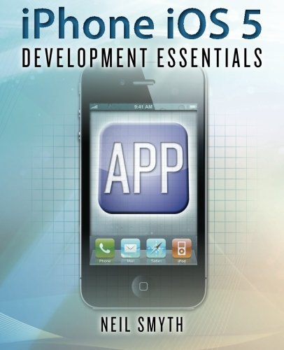 iPhone iOS 5 Development Essentials