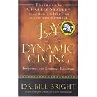 Click here to buy The Joy of Dynamic Giving: Investing for Eternal Blessings (The Joy of Knowing God, Book 9) (Includes an abridged audio... by  Bill Bright and Charles Stanley.