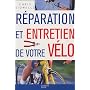 R�paration et entretien de votre v�lo de Chris Sidwells