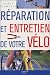 Livres : Réparation et entretien de votre vélo