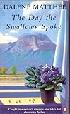 The day the swallow spoke