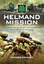 HELMAND MISSION: With 1st Royal Irish Battlegroup in Afghanistan 2008