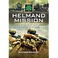 Helmand Mission: With 1st Royal Irish Battlegroup in Afghanistan 2008