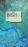 Bibelausgaben, Die Bibel mit Erkl&auml;rungen