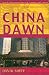 China Dawn: Culture and Conflict in China's Business Revolution by David Sheff ISBN 0066621194