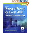 Microsoft® PowerPivot for Excel® 2010: Give Your Data Meaning