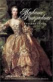 Madame de Pompadour: A Life