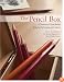 The Pencil Box: A Treasury of Time-Tested Drawing Techniques and Advice