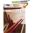 The Pencil Box: A Treasury of Time-Tested Drawing Techniques and Advice