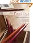 The Pencil Box: A Treasury of Time-Tested Drawing Techniques and Advice
