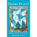 Primo Plant: Growing Marijuana Outdoors