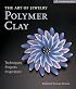 The Art of Jewelry: Polymer Clay: Techniques, Projects, Inspiration (Lark Jewelry Book)