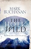 The Holy Wild: Trusting in the Character of God