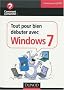 Tout pour bien d�buter avec Windows 7
