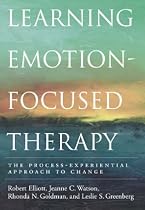 Learning Emotion-focused Therapy: The Process-experiential Approach to Change