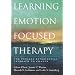 Learning Emotion-focused Therapy: The Process-experiential Approach to Change