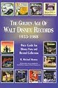 The Golden Age of Walt Disney Records 1933-1988: Murray's Collectors' Price Guide and Discography : Lps/45 Rpm/78 Rpm/Eps