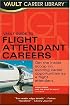 Vault Guide to Flight Attendant Carrers