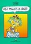 Que mala es la gente / How Bad People Are (Spanish Edition)