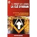 La cl� d'Hiram : Les pharaons , les francs-ma�ons et la d�couverte des manuscrits secrets de J�sus