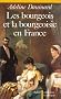 Les bourgeois et la bourgeoisie en France depuis 1815