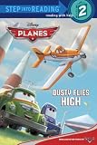Dusty Flies High (Disney Planes) (Step into Reading)