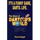 It's a Funny Game, Darts. Life: The Best of Dartoid's World by Paul Seigel